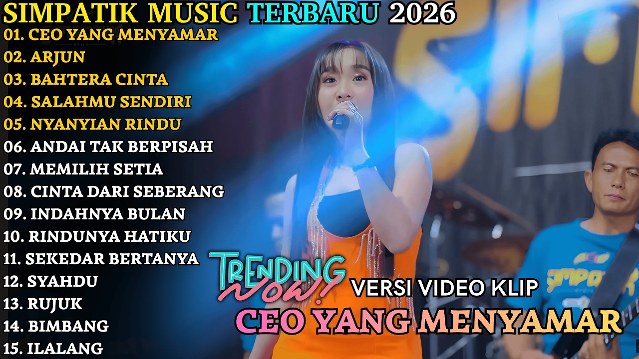 CEO YANG MENYAMAR - ARJUN - BAHTERA CINTA - SIMPATIK TERBARU - SIMPATIK FULL ALBUM TERBARU 2026