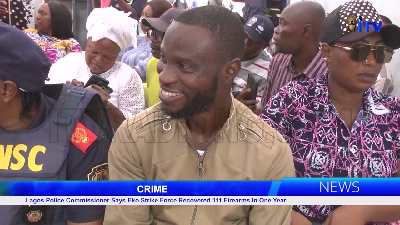 Crime Lagos Police Commissioner Says Eko Strike Force Recovered 111 Firearms In One Year