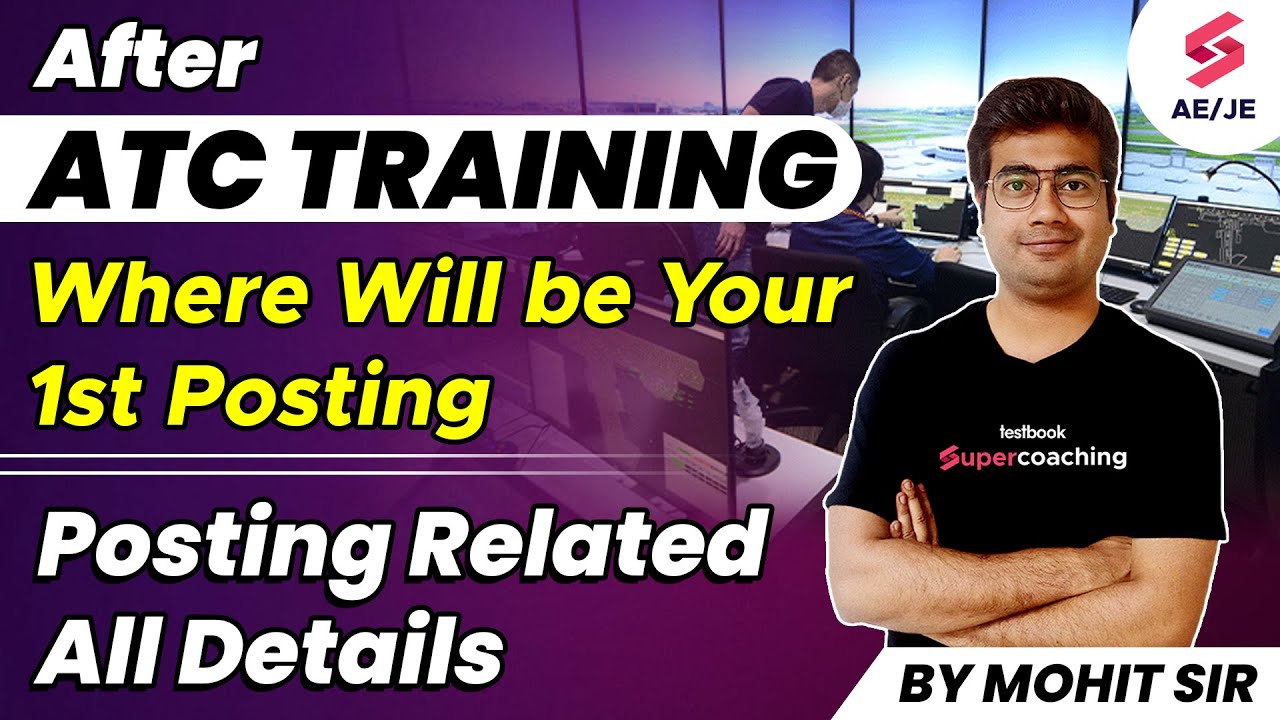 AAI ATC after trainee first posting |AAI ATC After Training Posting related all details by Mohit Sir