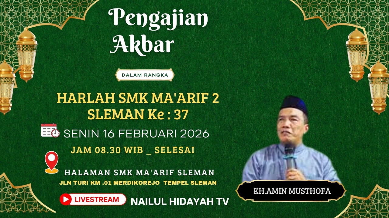 🔴Live Ceramah Terbaru KH.Amin Musthofa Solo Di SMK Ma'arif 2 Sleman
