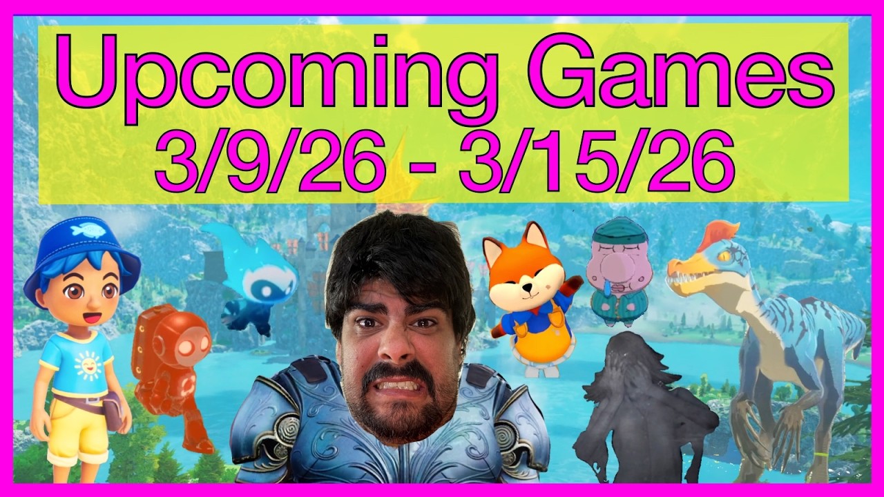 Upcoming games coming out week of March 9th 2026