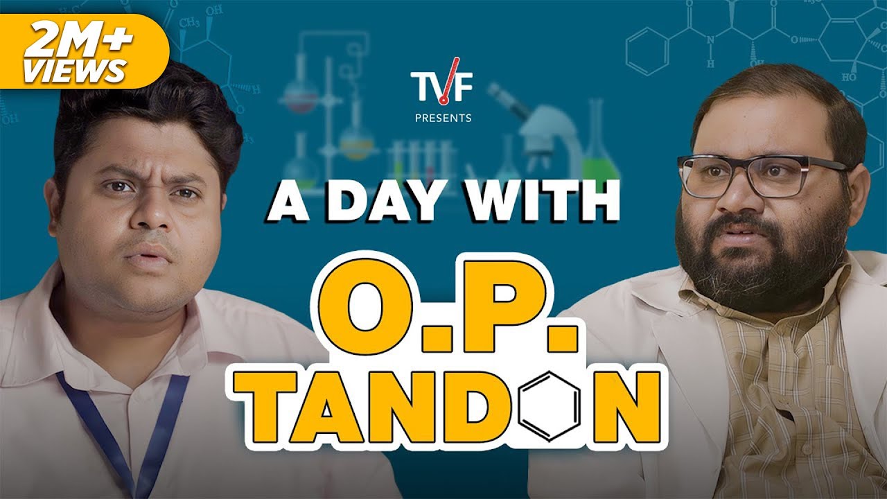 TVF's A Day With O P Tandon - Chemistry Teacher | Ft. Badri Chavan & Deepesh Jagdish