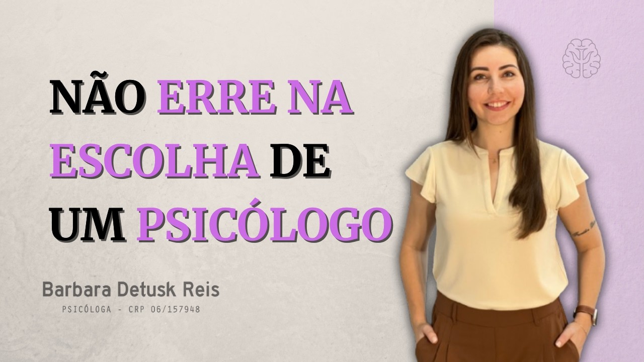 4 Passos para NÃO ERRAR na escolha do seu psicólogo