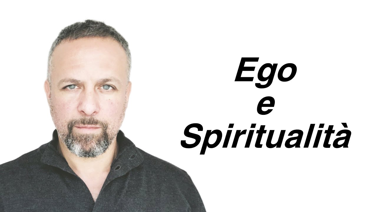 Verso la rinascita spirituale, oltre l'Ego