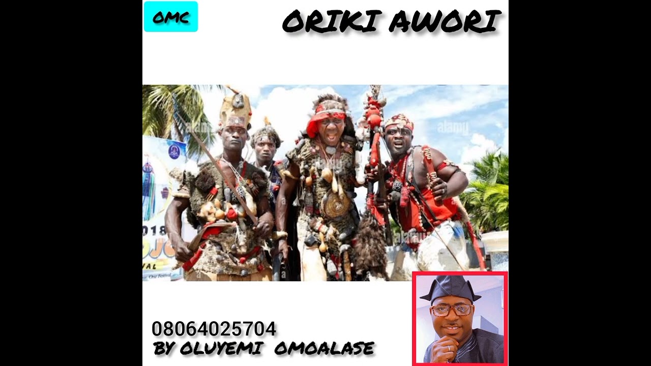 ORIKI AWORI , ISHERI AND  OTA