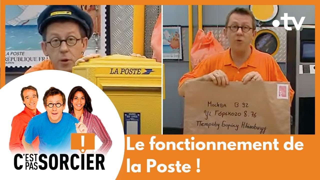 Le fonctionnement de la Poste ! - C'est pas sorcier [Intégrale]