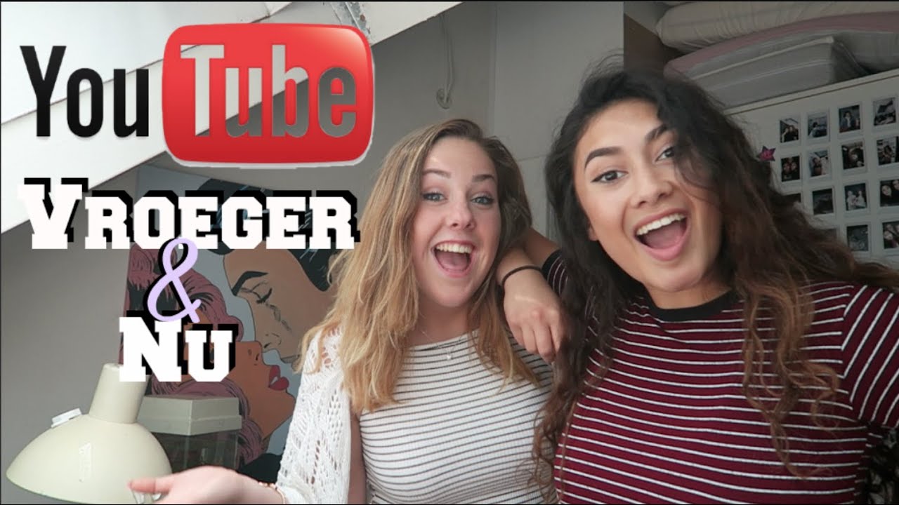 Youtube vroeger & Nu | 27shannen & Femkeeej