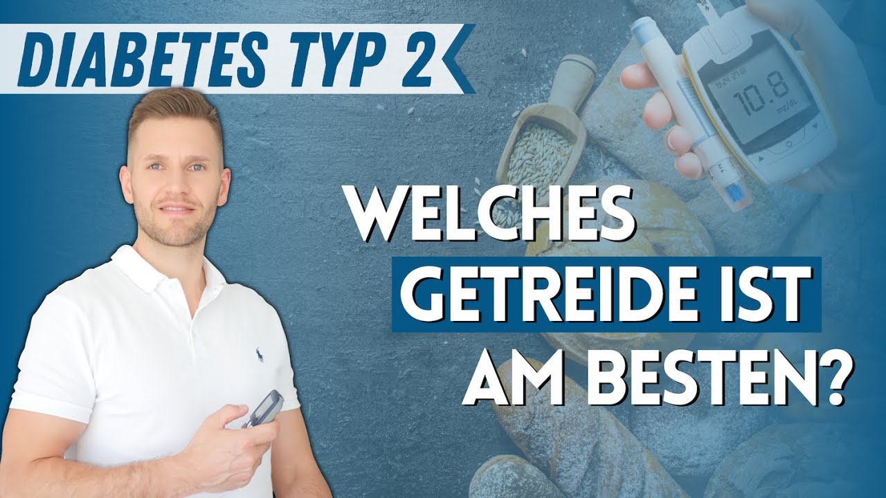 Welches Getreide bei Typ 2 Diabetes? Peter Seidel klärt auf