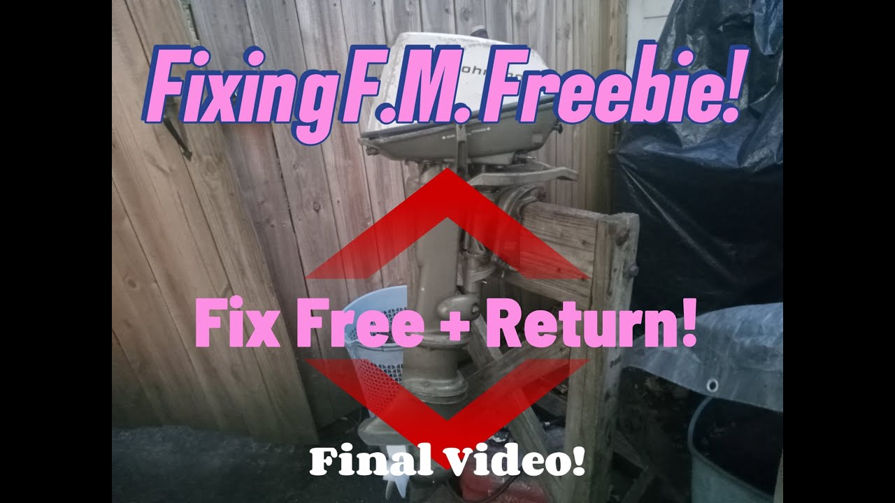 A Free F.M Johnson Outboard Fixed & Am Returnng It For Free! Some ProTips!Part 3 #outboard #marine