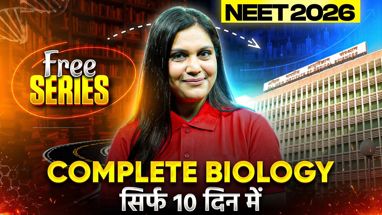 NEET 2026 - Biggest Launch (FREE SERIES) | Complete Biology सिर्फ 10 दिन में