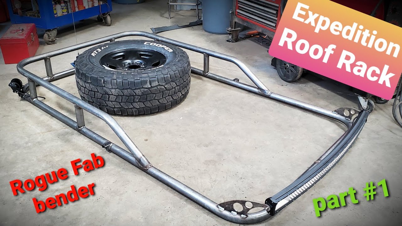 Roof Rack with Rogue Fab Bender pt#1 ep.19