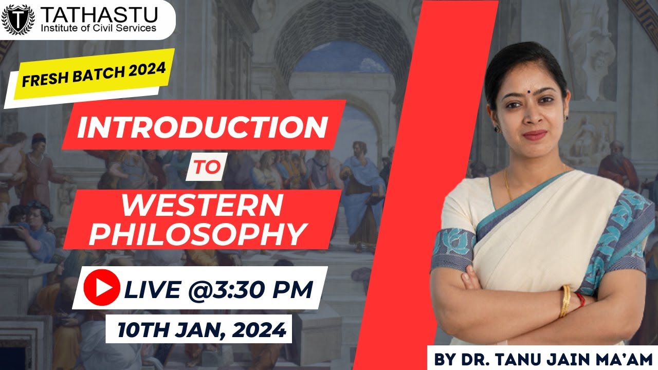 Introduction to Western Philosophy || By Dr. Tanu Jain Ma'am || Fresh Batch 2024 || Live Session ||