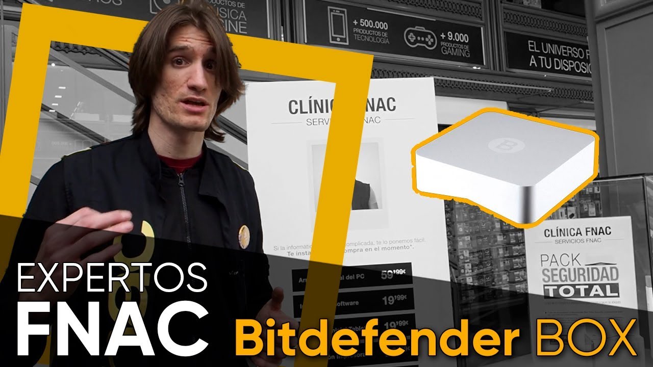 Expertos FNAC Tech - Bitdefender BOX
