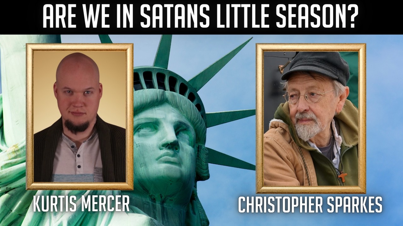 298. Are We in Satan's Little Season? What the Original Bible Actually Says. (Pt. 1/3)