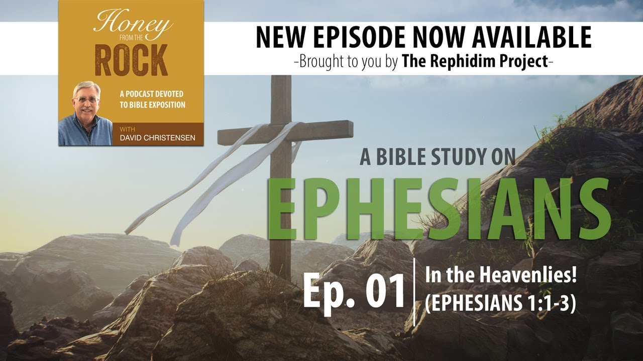 Ephesians 1:1–3 Explained: What It Means to Live ‘In the Heavenlies’
