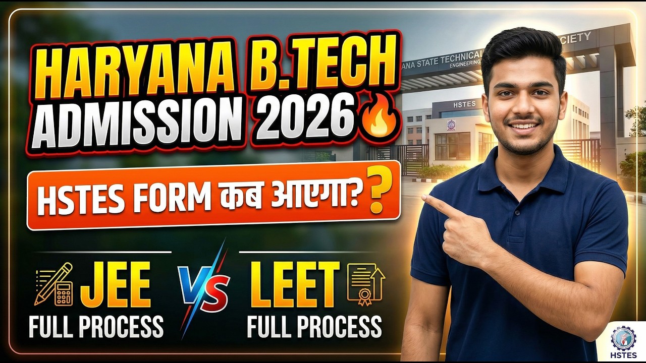 Haryana B.Tech Admission 2026 | JEE Main Vs LEET | B.Tech After Diploma | Complete Process 2026 