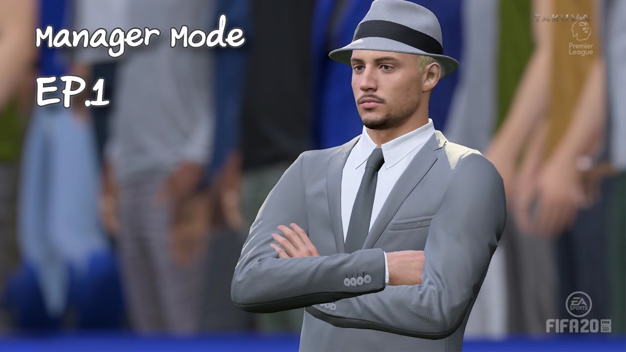 FIFA 20 - MANAGER MODE (โหมดผู้จัดการทีม) - ทีมที่เลือก!! - EP.1