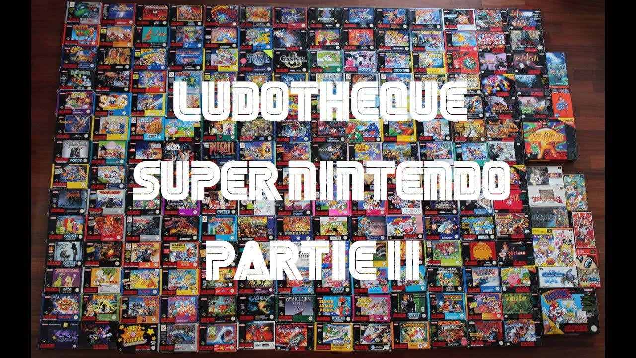 [Ludothèque / Collection : Super Nintendo] Episode 2