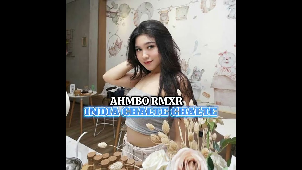 LAGU JOGET REMIX INDIA CHALTE CHALTE TERBARU 2025(AHMBO RMX)