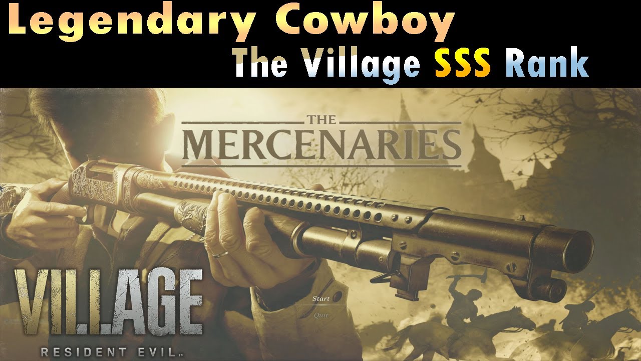 Resident Evil Village The Mercenaries SSS Rank Highest Score Legendary Cowboy