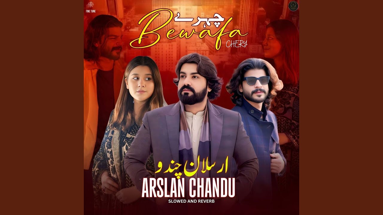 Bewafa Chery (Slowed and Reverb)