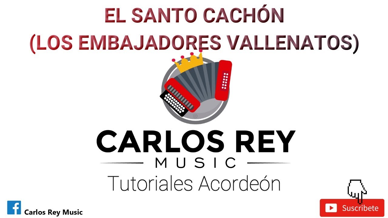 El Santo Cachón (Los Embajadores Vallenatos) | Tutorial Acordeón | Carlos Rey