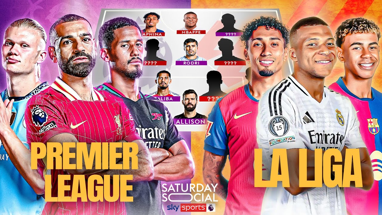 Which is BETTER&hellip; Ultimate Premier League XI vs Ultimate La Liga XI? 👀 | Saturday Social