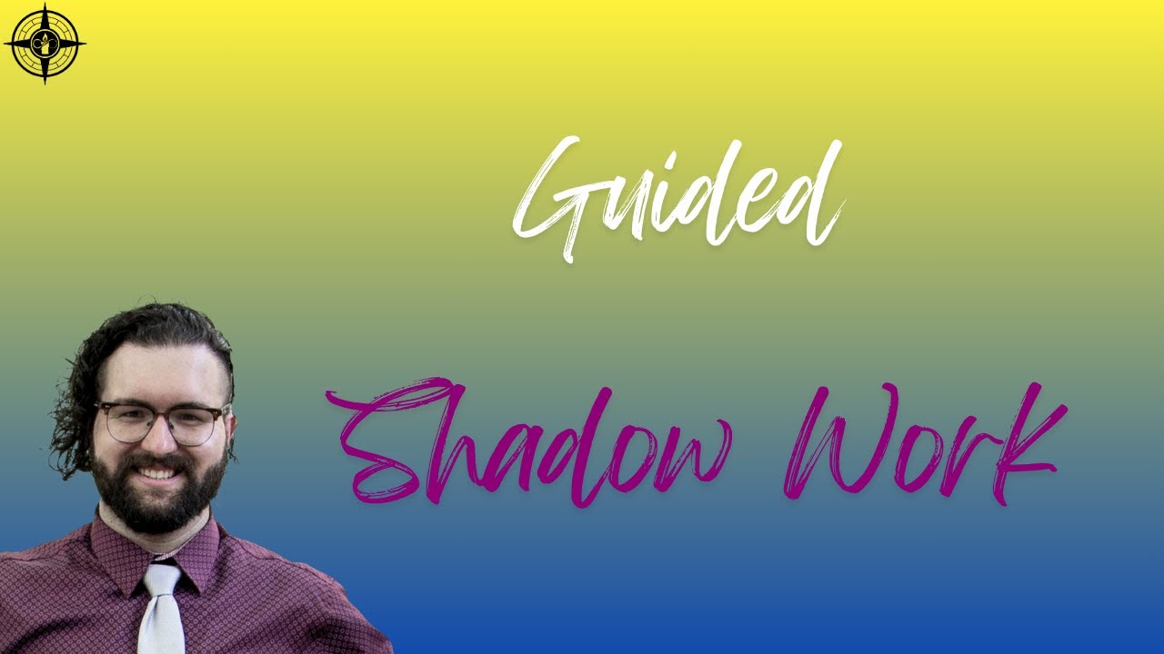 Guided Nondual Shadow Work