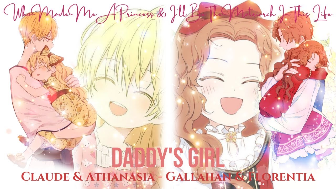 Daddy's Girl - Who Made Me A Princess x IBTMITL