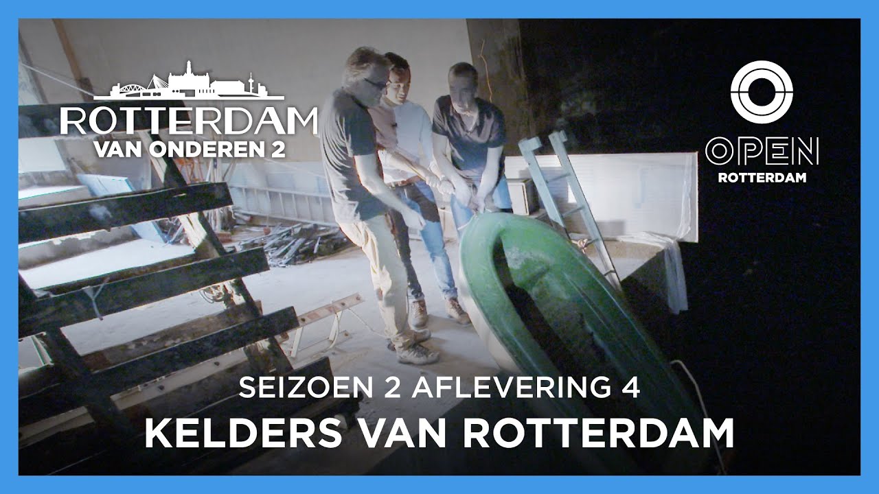 Bizarre kelders - Rotterdam van Onderen – (S2, #4)