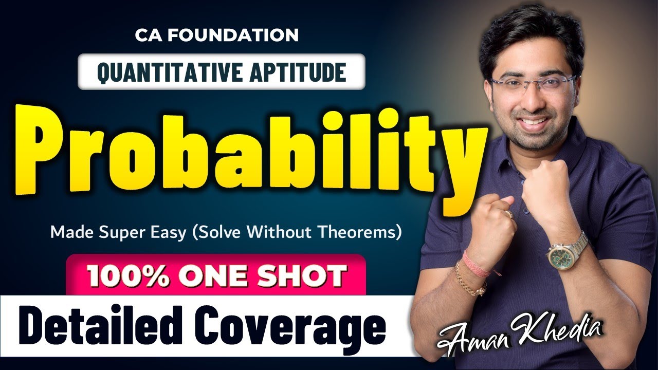 CA Foundation | Probability Made Easy | Master in Just 3 Hours with 100% Clarity | Aman Khedia