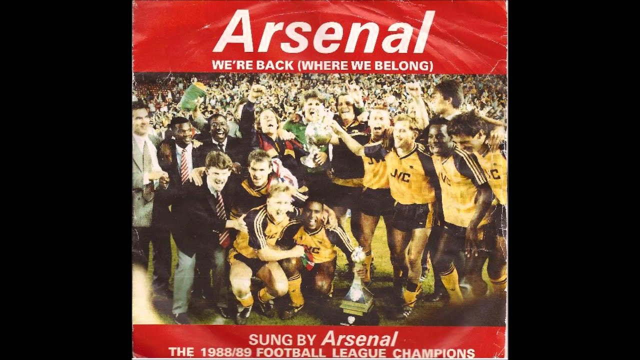 Arsenal F C We're Back Where We Belong