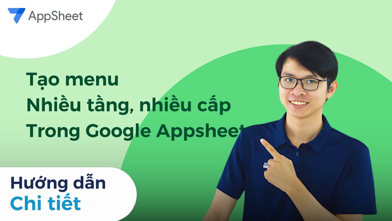 Hướng dẫn tạo menu đa tầng trên Appsheet | Hòa data