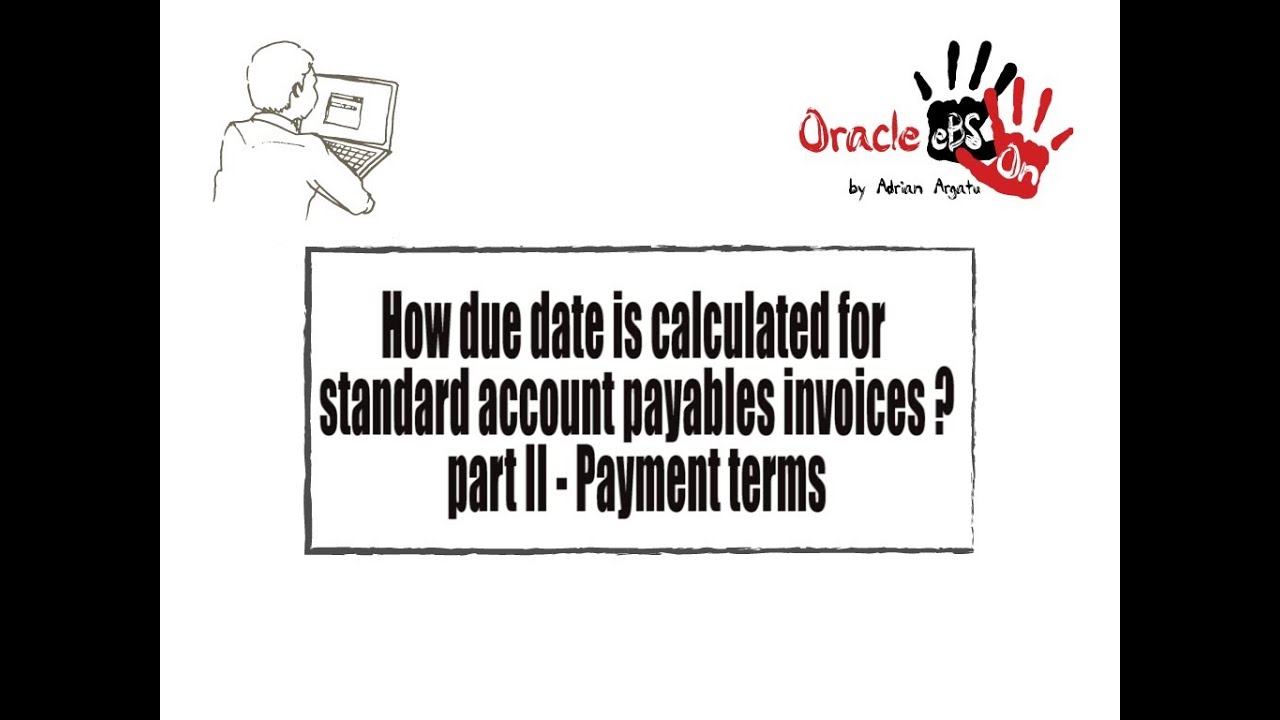 How due date is calculated for standard accounts payables invoices in Oracle eBS? (Part 2)