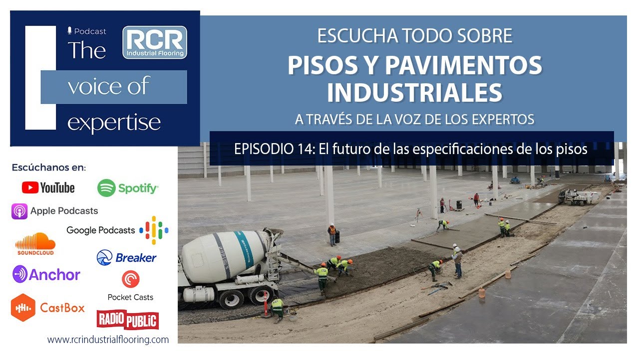 RCR Podcast Ep14 - El futuro de las especificaciones de los pisos industriales