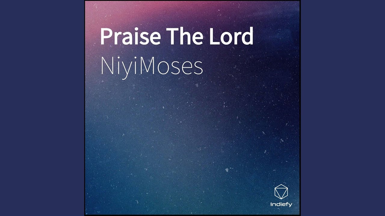 Praise The Lord