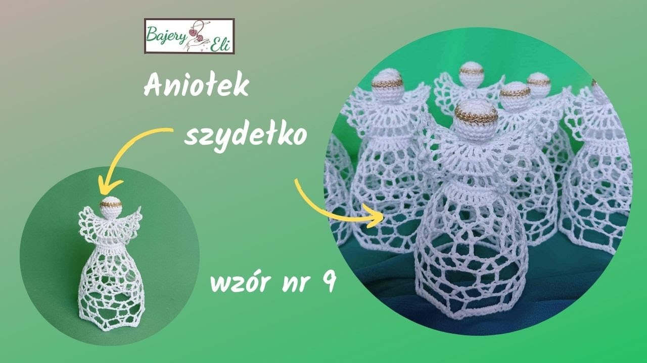 #szydełkowaniebajeryeli Aniołek Szydełko Wzór Nr 9/Pattern No. 9 Crochet Angel
