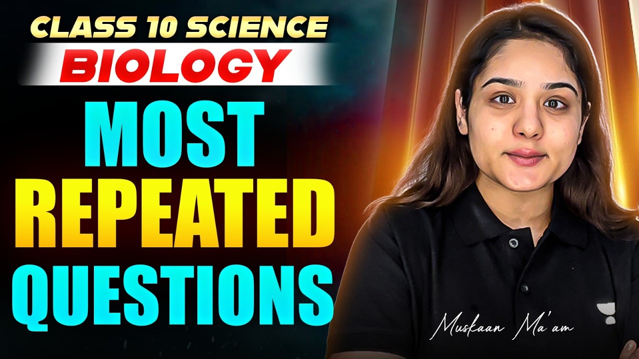 Class 10 Science Biology Important Repeated Questions | CBSE Board Exam 2026 | Muskaan Ma'am