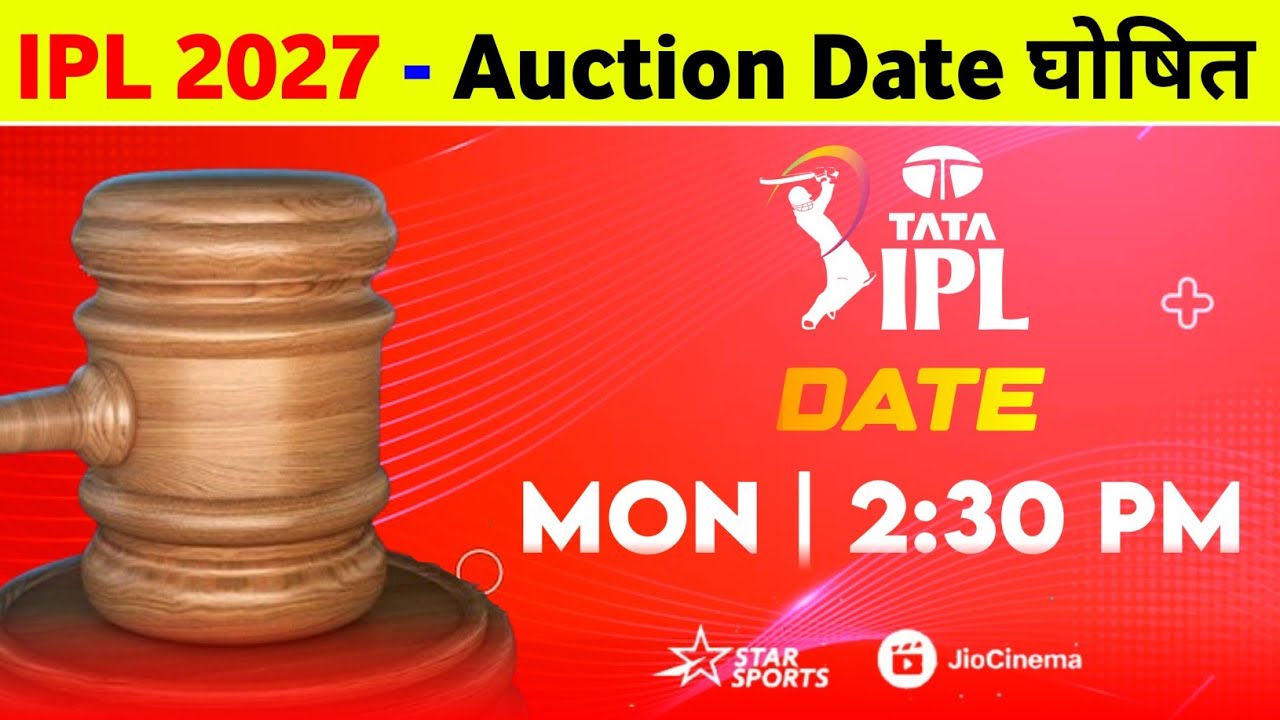 IPL Auction Date 2027 - IPL 2027 Auction Date ( Rules, All Team Purse, Retention Rules )