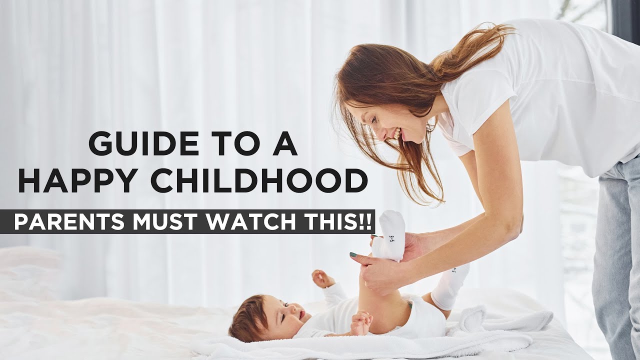 How to raise a happy child? | Things parents must avoid doing