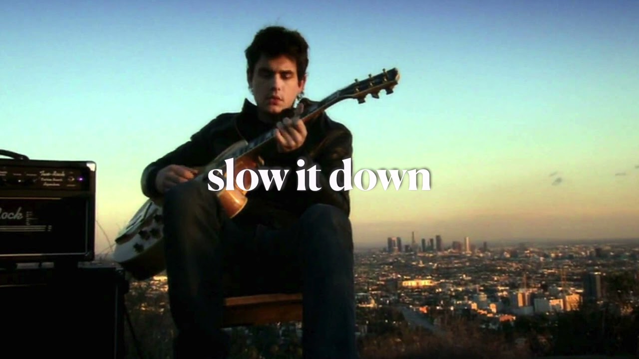John Mayer - Your Body Is A Wonderland (Slowed)