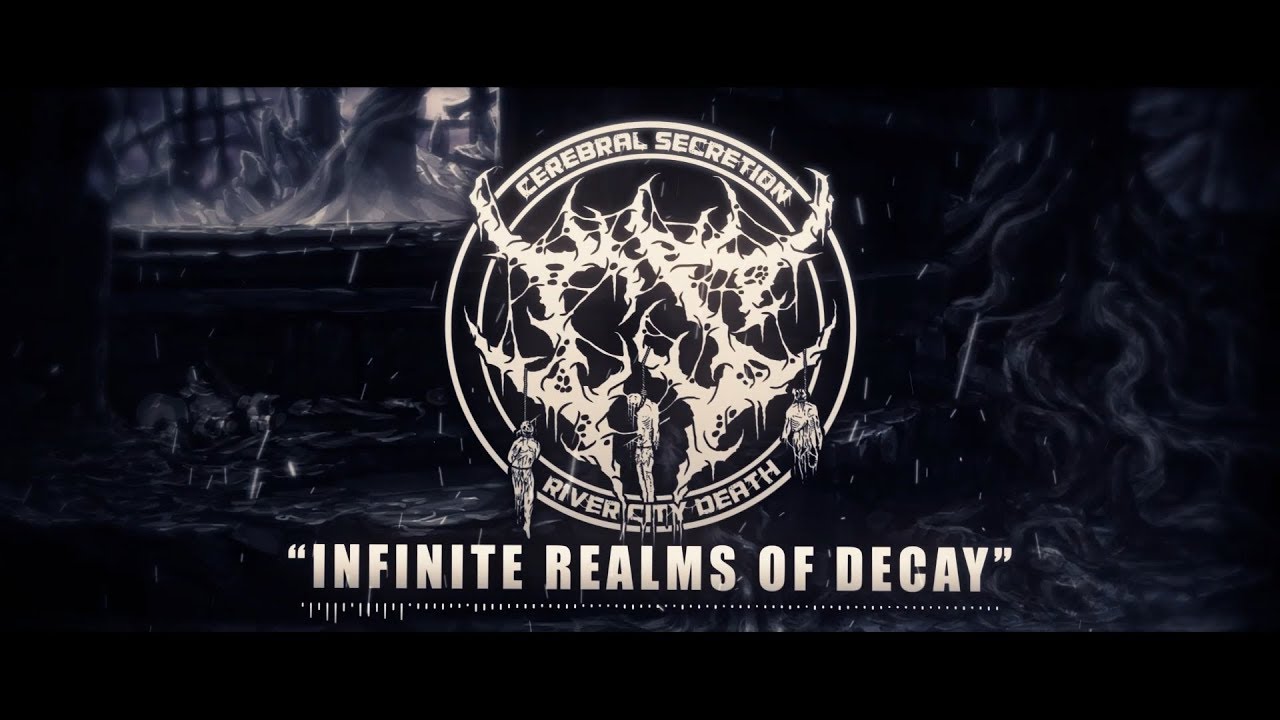 CEREBRAL SECRETION - INFINITE REALMS OF DECAY [OFFICIAL LYRIC VIDEO] (2018) SW EXCLUSIVE