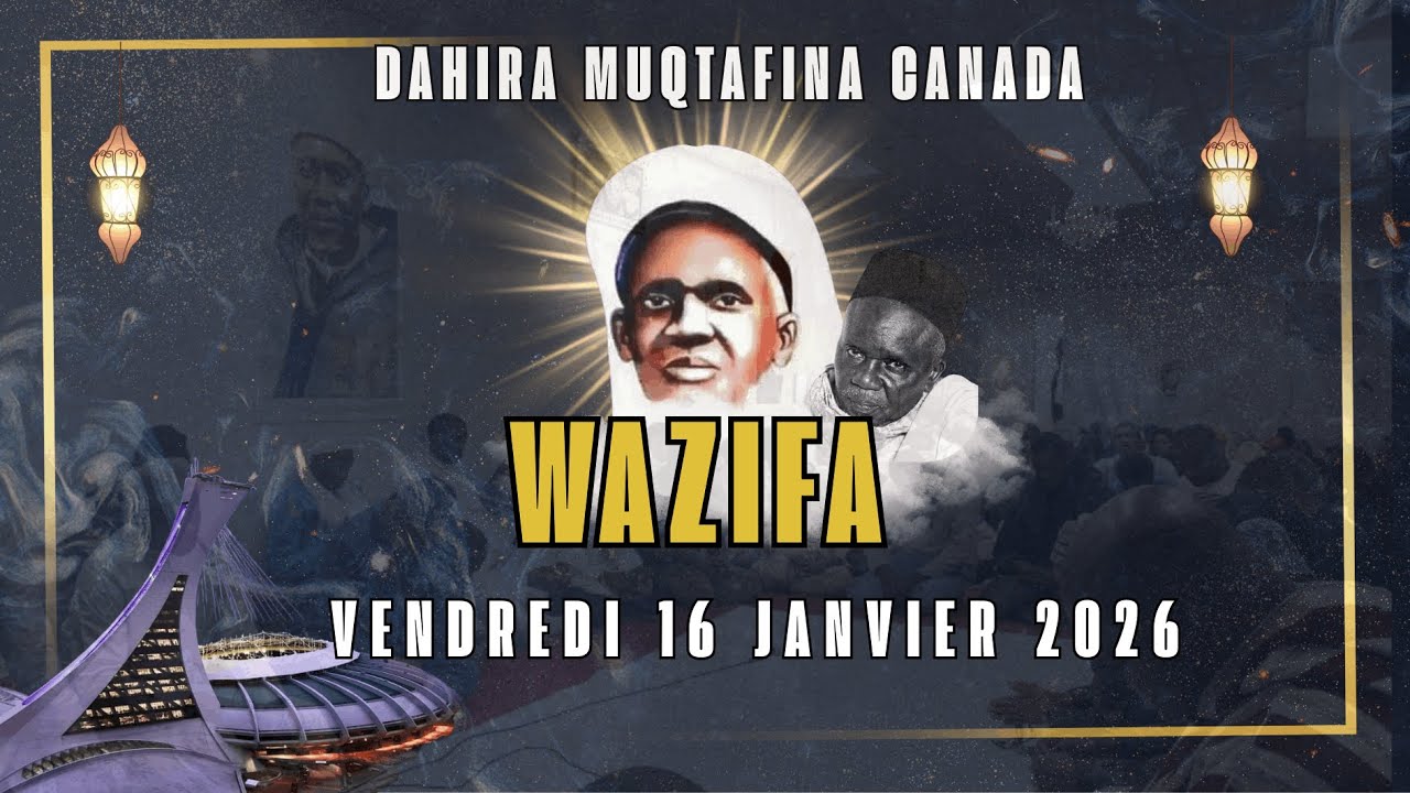 🔴[ EN DIRECT MONTREAL] SEANCE WAZIFA KEUR SEYDIL HADJI MALICK SY RTA
