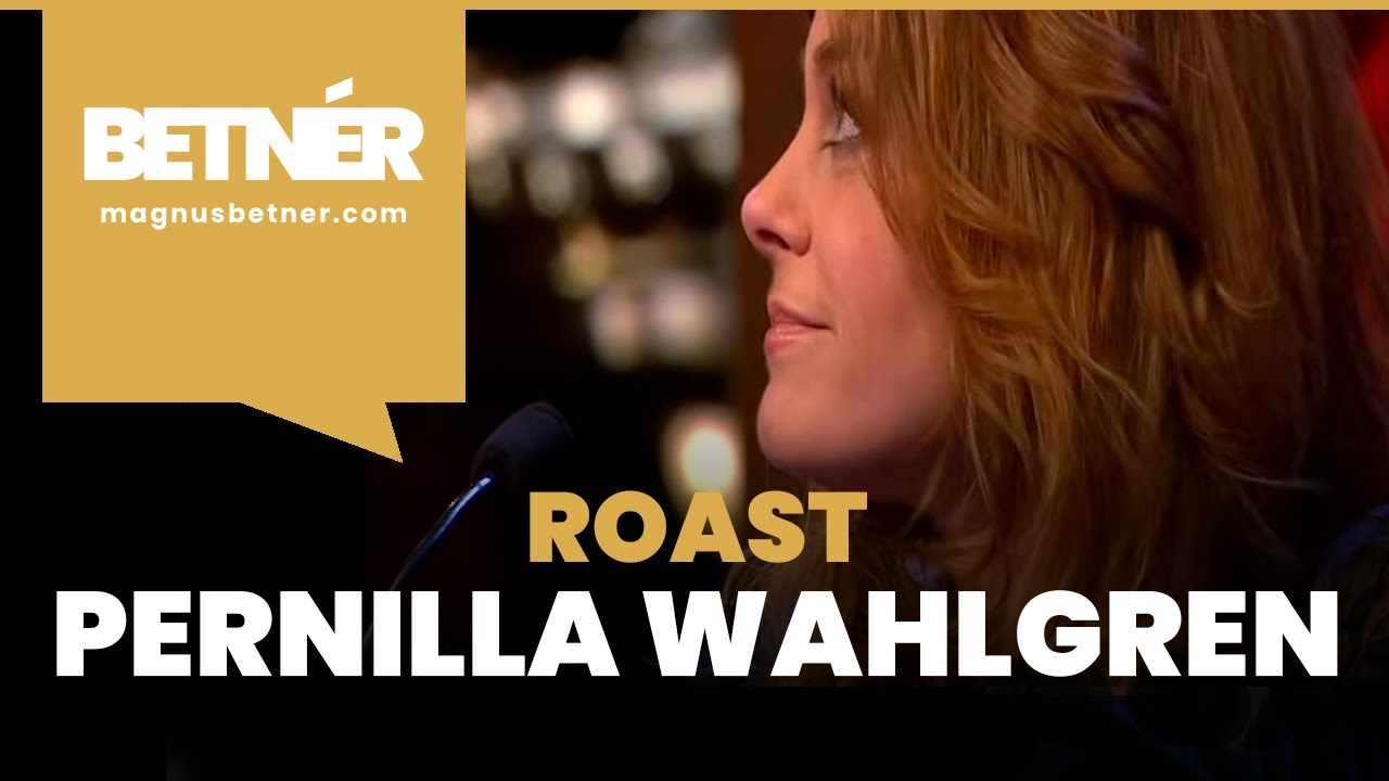 Betnér roastar Pernilla Wahlgren.