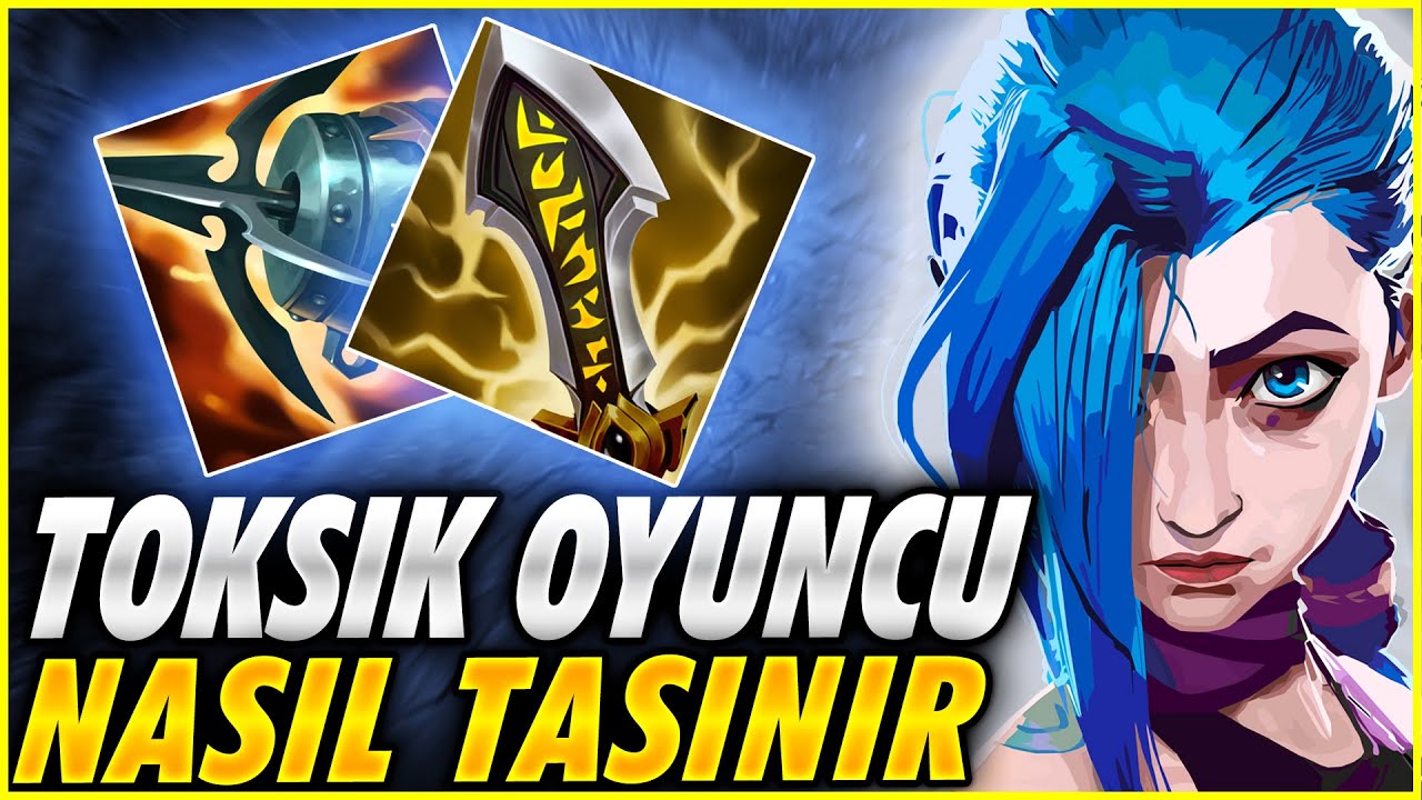 Geri Düşen JİNX İle Toksik Oyuncular Nasıl Taşınır
