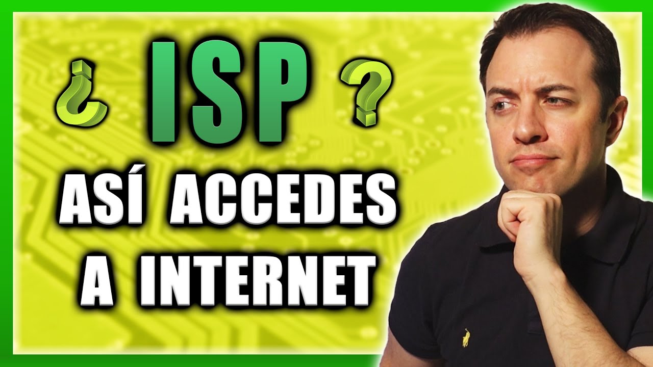 📌¿Cómo se Accede a INTERNET?►¿Qué es y Cómo funciona un Proveedor de Acceso a Internet (ISP)?
