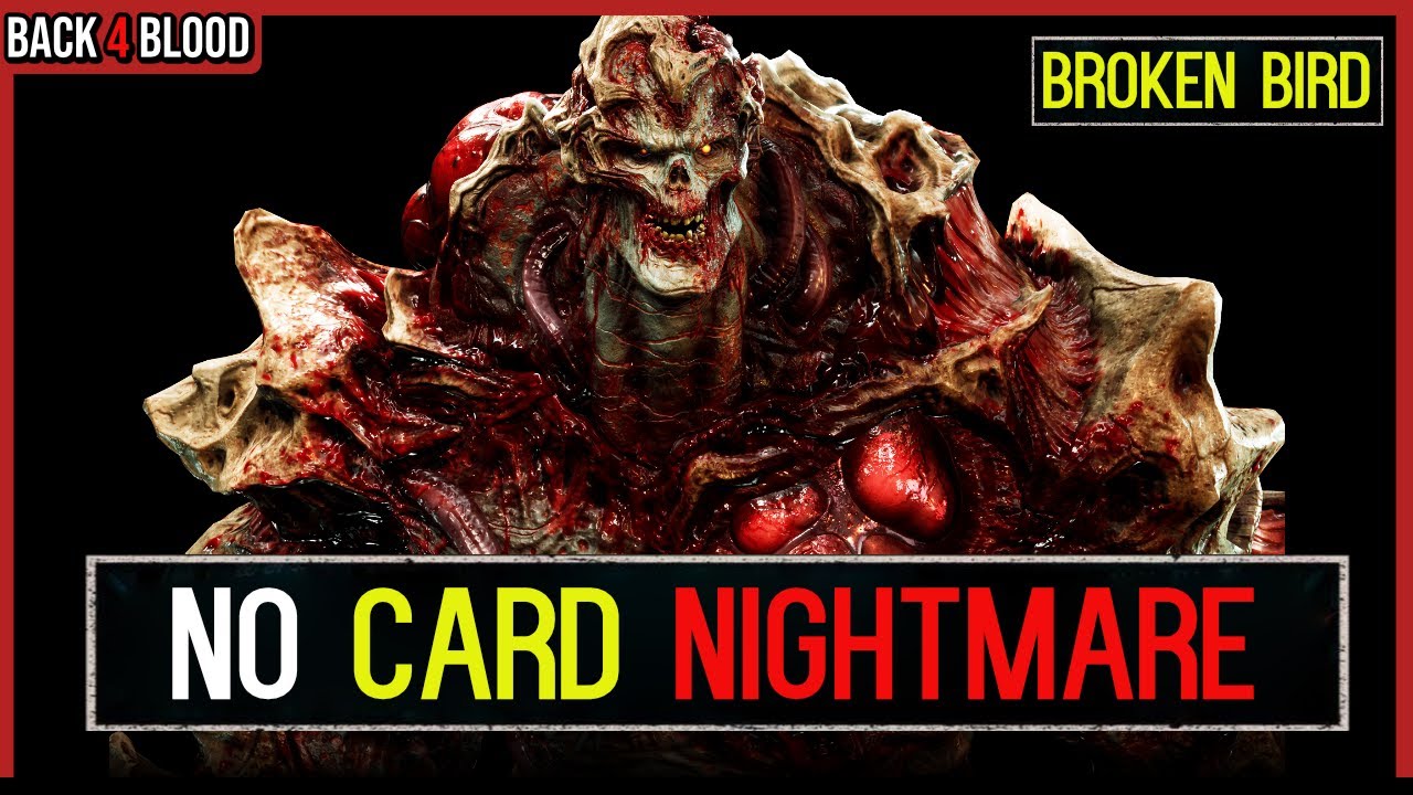 ...the level we were *MOST* worried about 🩸 Back 4 Blood No Card Nightmare Challenge. Broken Bird