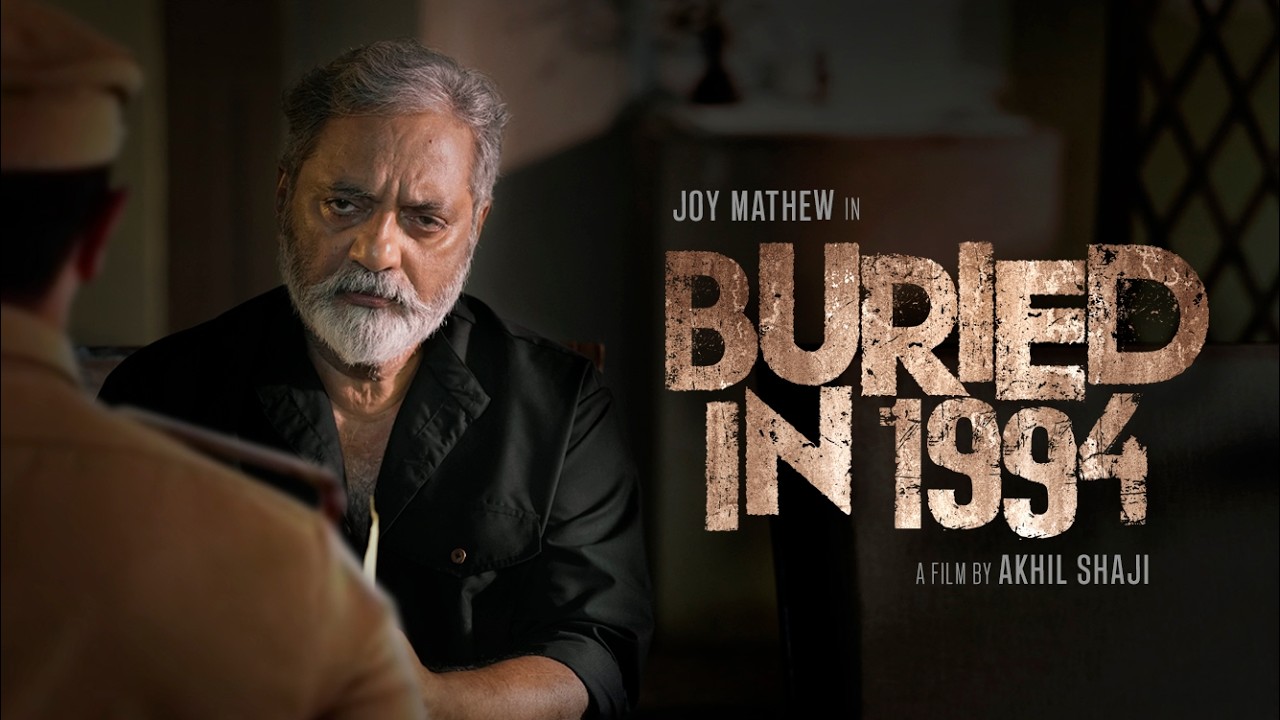 Buried in 1994 | Malayalam Crime Thriller Short Film | Starring Joy Mathew
