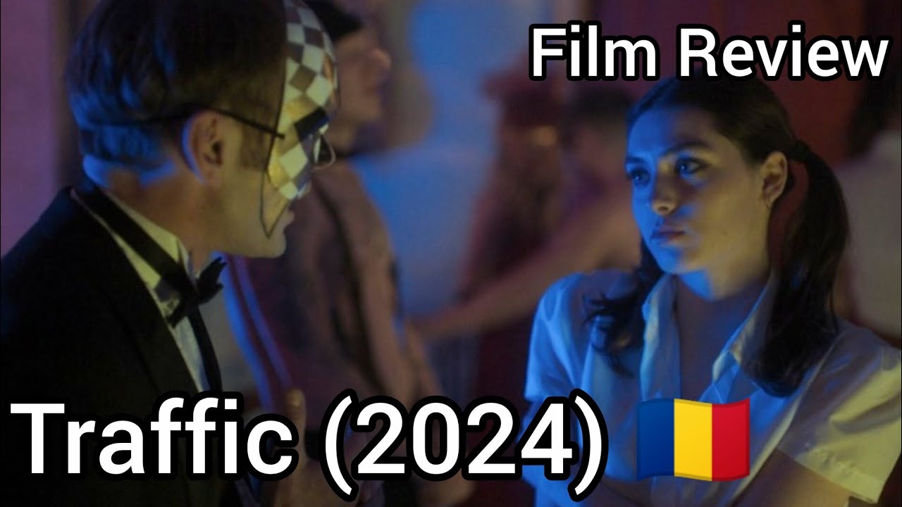 Traffic 🇷🇴: The next great movie of the Romanian New Wave 