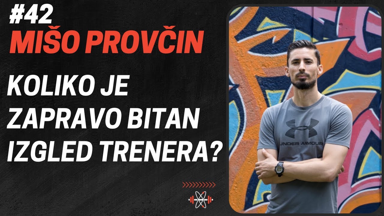 MIŠO PROVČIN: Koliko je Zapravo Bitan Izgled Trenera | FTS Podcast #42